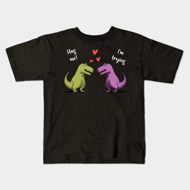 T-Rex Dinosaur Hug Me Kids T-Shirt by underheaven